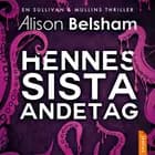 Hennes sista andetag