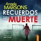 Recuerdos de muerte af Angela Marsons