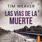 Las vías de la muerte