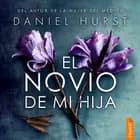 El novio de mi hija af Daniel Hurst