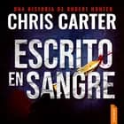 Escrito en sangre af Chris Carter