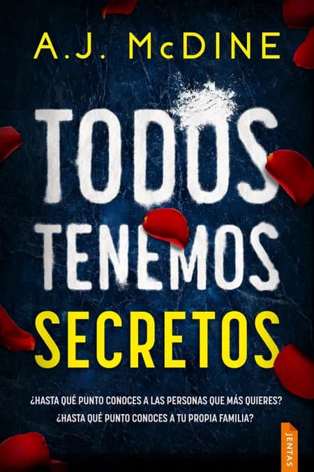 Todos tenemos secretos af A.J. McDine