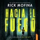 Hacia el fuego