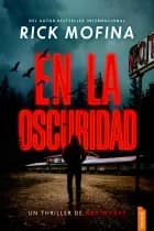 En la oscuridad af Rick  Mofina