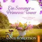 Ein Sommer im Primrose Tower