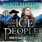 The Ice People 18 - Behind the Facade