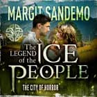 The Ice People 37 - The City of Horror