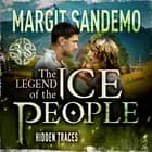 The Ice People 38 - Hidden Traces