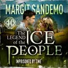 The Ice People 40 - Imprisoned by time