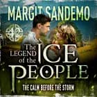 The Ice People 42 - The Calm Before the Storm