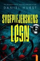 Sygeplejerskens løgn af Daniel Hurst