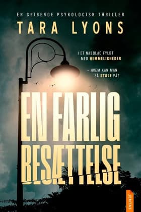 En farlig besættelse af Tara Lyons