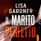 Il marito perfetto af Lisa Gardner