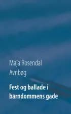 Fest og ballade i barndommens gade