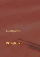 Min vej til livet
