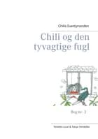 Chili og den tyvagtige fugl 