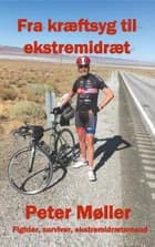 Fra kræftsyg til ekstremidræt af Peter Møller