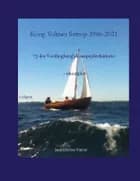 Kong Volmer Søtrop 1946-2021 af Henrik Skude og Poul Birch Eriksen
