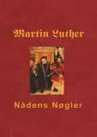 Martin Luther - Nådens Nøgler