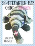 Snøftefanten har ondt i snuden