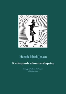 Kierkegaards saltomortalespring af Henrik Fibæk Jensen