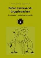 Sådan overlever du byggebranchen