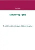 Kulturarv og -gæld af Poul Ferland