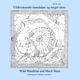 Vildtvoksende mandalaer og meget mere af Mi Wi Joh