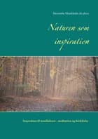Naturen som inspiration af Henriette Munkholm de place