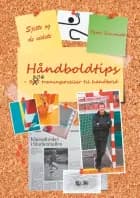 Sjette og de sidste håndboldtips af Peter Schmidt