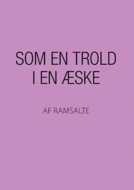 Som en trold i en æske af Ramsalte