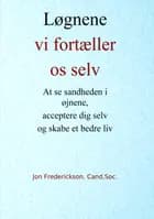 Løgnene vi fortæller os selv af Jon Frederickson og Harald Villemoes