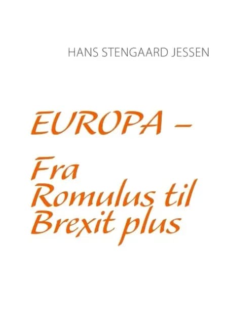 Fra Romulus til Brexit plus af Hans Stengaard Jessen