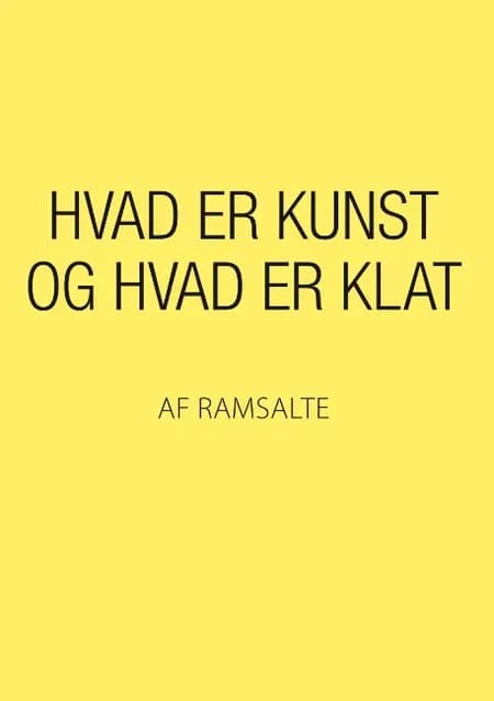 Hvad er kunst og hvad er klat af Ramsalte