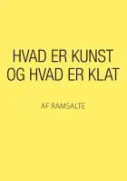 Hvad er kunst og hvad er klat af Ramsalte