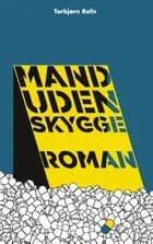 Mand uden skygge af Torbjørn Rafn