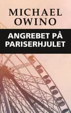 Angrebet på pariserhjulet af Michael Owino