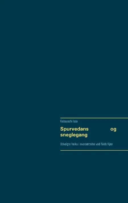 Spurvedans og sneglegang af Kobayashi Issa
