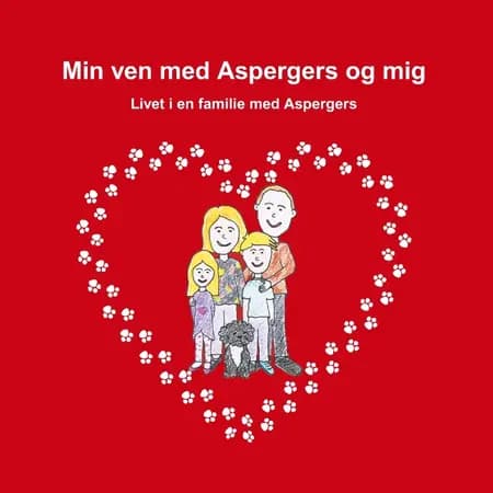 Min ven med Aspergers og mig af Trine Duch Kliver Pedersen
