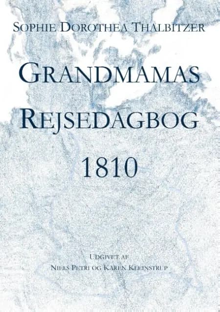 Grandmamas Rejsedagbog 1810 af Sophie Dorothea Thalbitzer