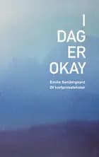 I dag er okay af Emilie Søndergaard