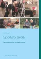 Sportsforælder af Lise Kissmeyer