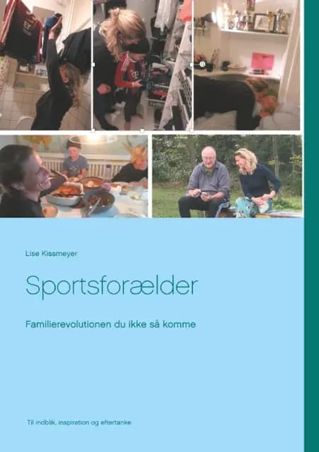 Sportsforælder af Lise Kissmeyer