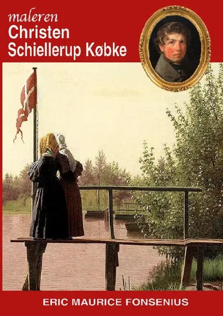 Christen Schiellerup Købke af Eric Maurice Fonsenius