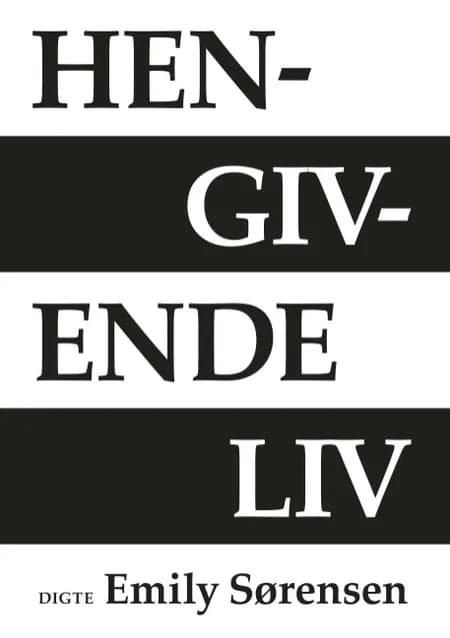 Hengivende liv af Emily Sørensen