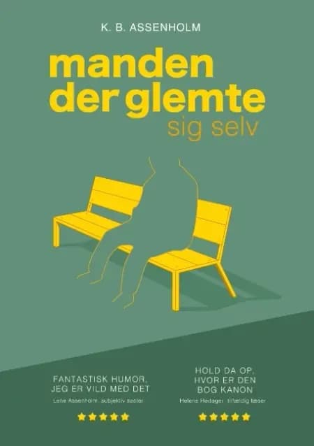 Manden der glemte sig selv af K.B. Assenholm