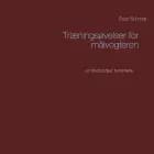 Træningsøvelser for målvogteren af Peter Schmidt