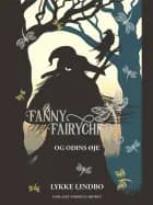 Fanny Fairychild og Odins øje af Lykke Lindbo