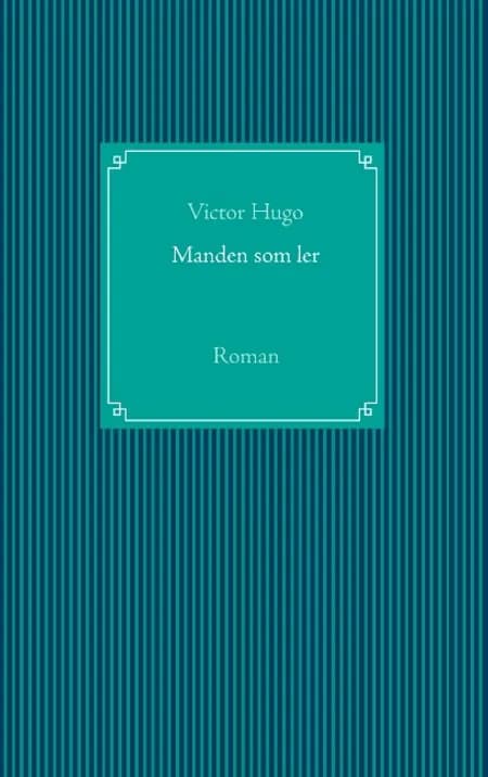 Manden som ler af Victor Hugo