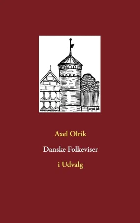 Danske Folkeviser af Peter Eliot Juhl